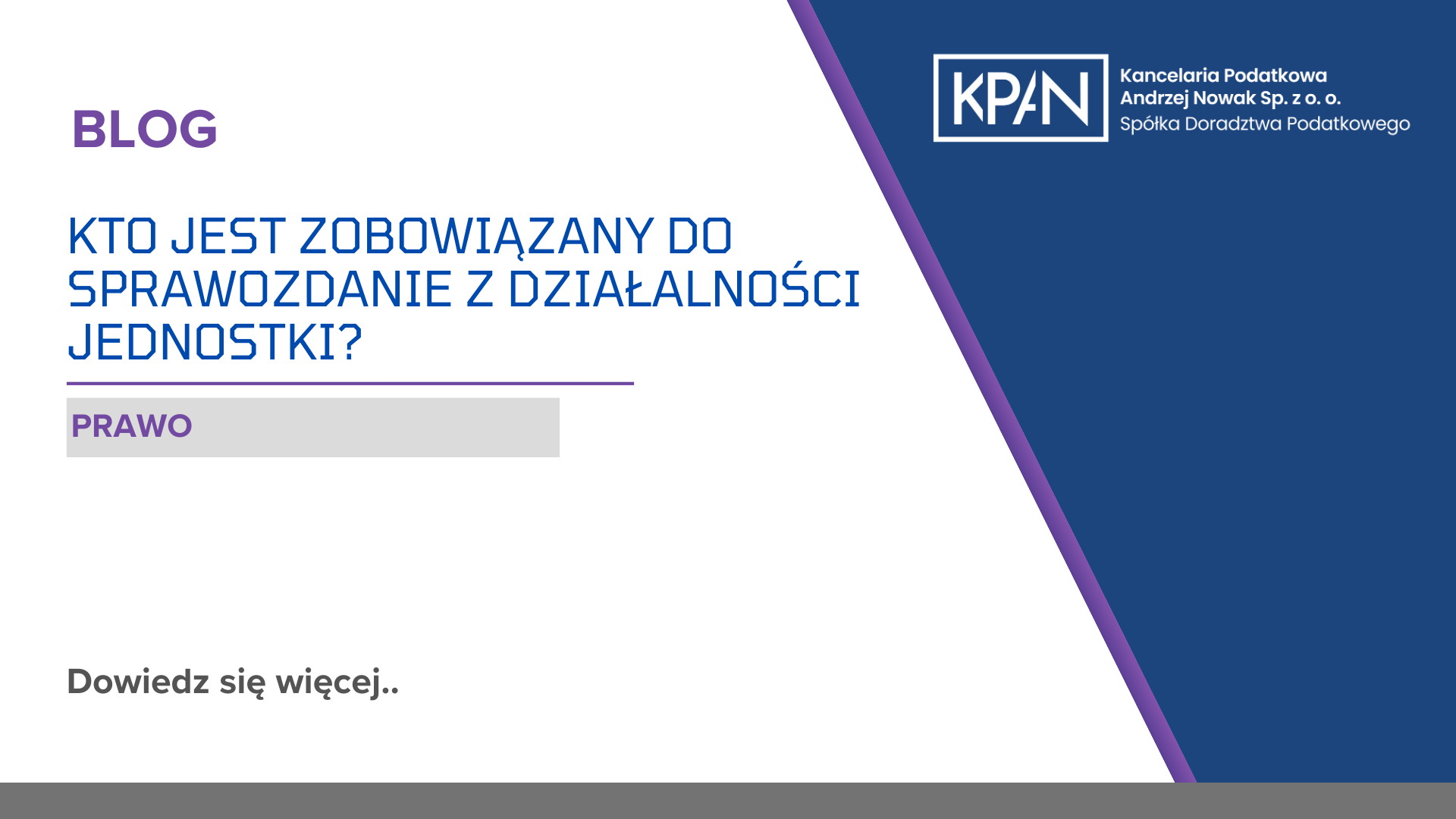 Kto jest zobowiązany do sprawozdanie z działalności jednostki oraz co powinno zawierać?